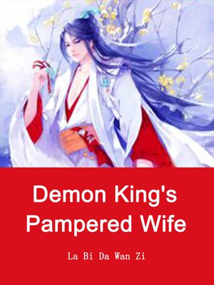cover image of Demon King's Pampered Wife